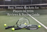 Best Tennis Bat for Players in 2026: Reviews & Buying Guide